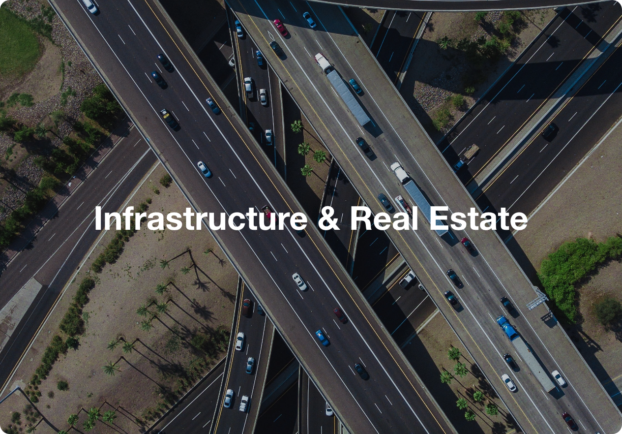 Infrastructure & real estate